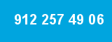 912 257 49 06 912 257 49 06